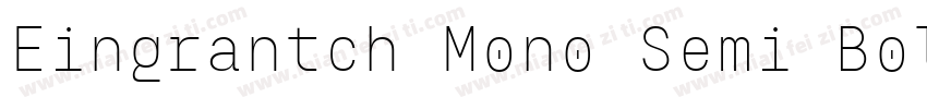 Eingrantch Mono Semi Bold字体转换